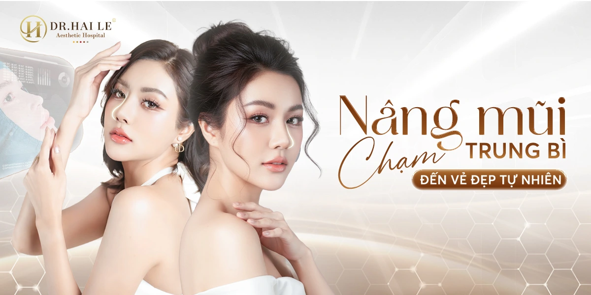 Nâng mũi trung bì chuẩn y khoa tại Bệnh viện Thẩm mỹ Dr.Hải Lê