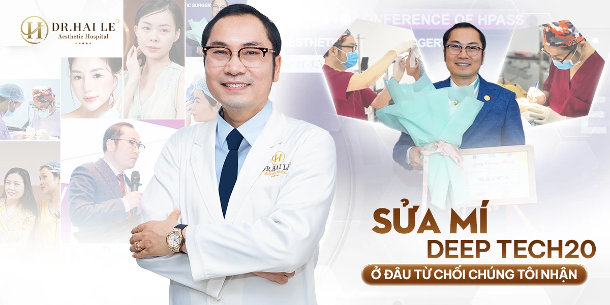 Sửa mí Deep Tech20 tại Bệnh viện Thẩm mỹ Dr.Hải Lê là kỹ thuật tái cấu trúc mí hỏng chuyên sâu, được thiết kế để phục hồi toàn diện những biến dạng sau cắt mí lỗi như mí trợn, mí lệch, mí sụp, sẹo co rút hoặc lộ sụn