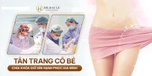Thẩm mỹ vùng kín chuẩn y khoa – cải thiện thẩm mỹ và nâng cao sự tự tin phái nữ