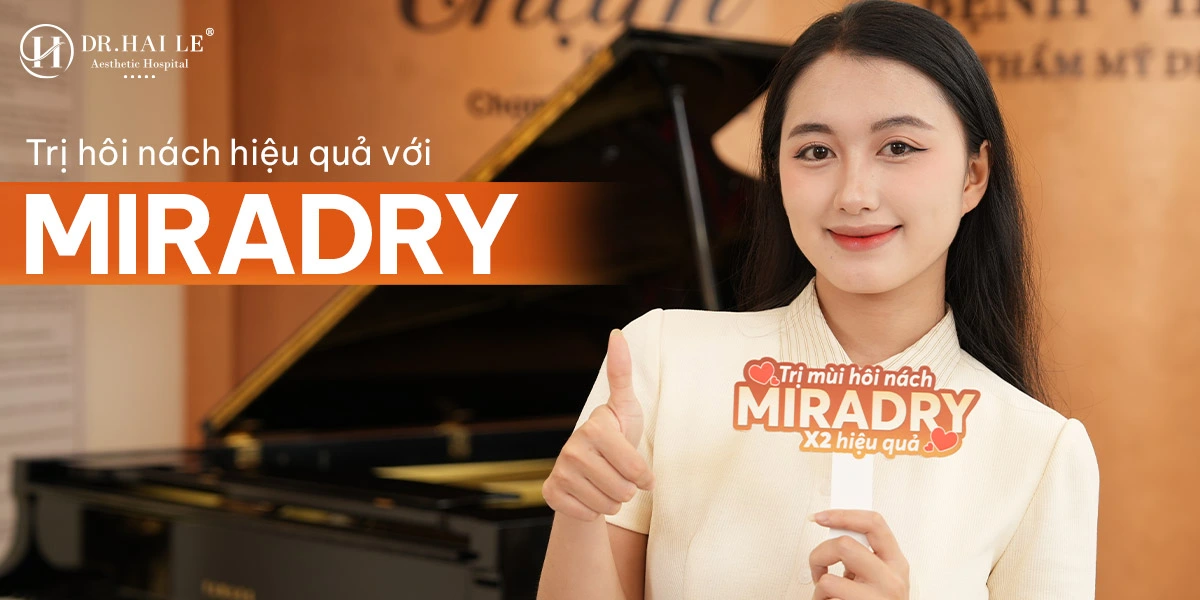 Cách trị hôi nách hiệu quả bằng phương pháp Miradry?