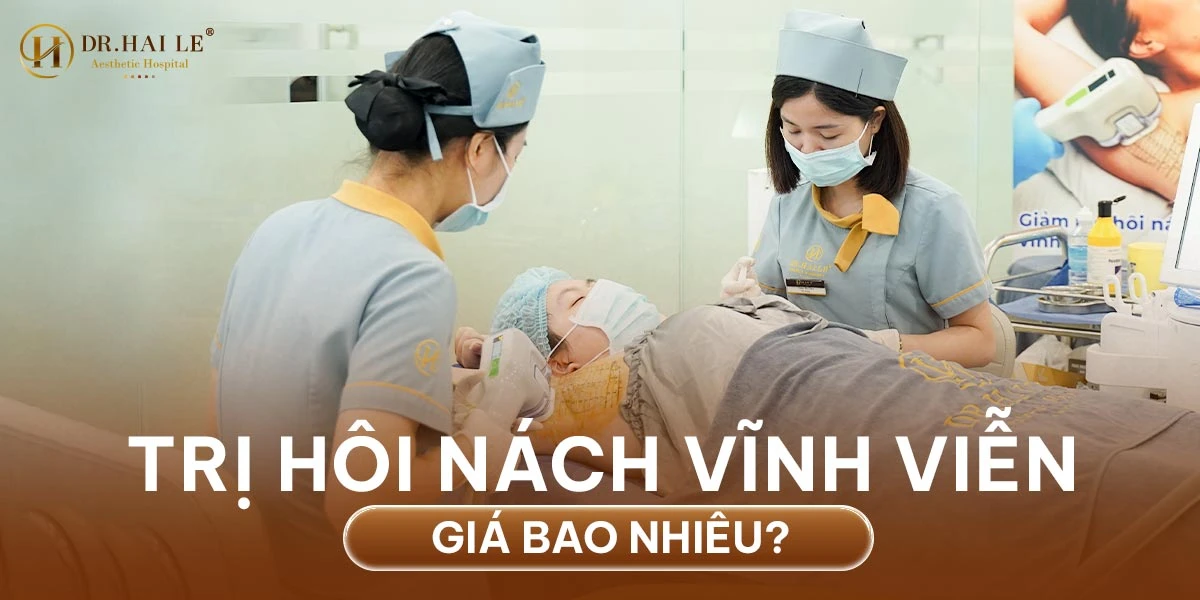 Trị hôi nách hiệu quả vĩnh viễn giá bao nhiêu?